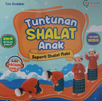 Image of Tuntunan Shalat Anak : Seperti Shalat Nabi